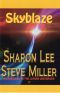 [Adventures in the Liaden Universe 17] • Skyblaze